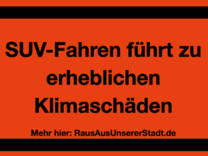 SUVs raus aus der Stadt! #NoSUV